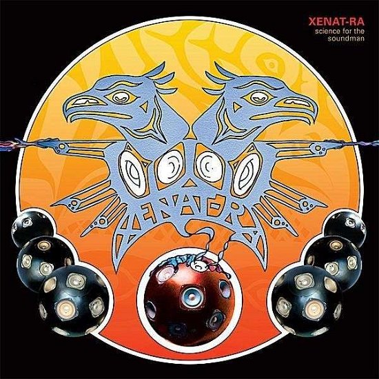 Cover for Xenat-ra · Science for the Soundman (LP) (2012)