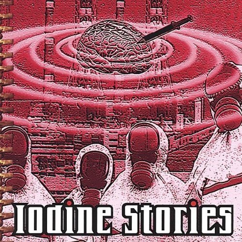 Iodine Stories - Iodine Stories - Musik - Iodine Stories - 0540033318012 - 9. marts 2004