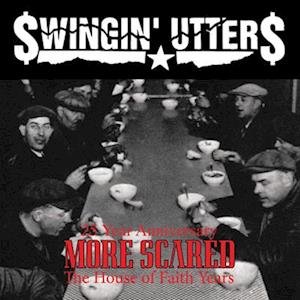 More Scared (25 Year Anniversary Edition) - Swingin Utters - Music - SIDEONEDUMMY RECORDS - 0603967181012 - December 9, 2022