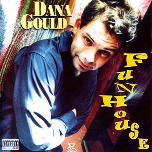 Funhouse - Dana Gould - Muzyka - STAND-UP - 0609461009012 - 13 października 2017