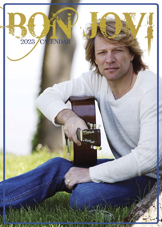 Bon Jovi 2023 Unofficial Calendar - Bon Jovi - Fanituote - VYDAVATELSTIVI - 0617285008012 - keskiviikko 1. kesäkuuta 2022