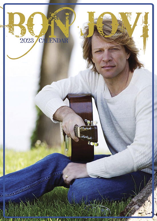 Bon Jovi 2023 Unofficial Calendar - Bon Jovi - Merchandise - VYDAVATELSTIVI - 0617285008012 - 1. juni 2022