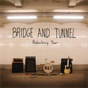 Cover for Bridge &amp; Tunnel · Rebuilding Year (LP) (2011)