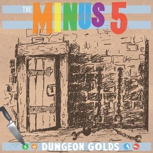 Cover for Minus 5 · Dungeon Golds (LP) (2015)