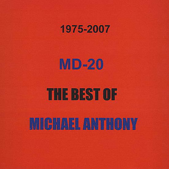 Md-20: Best of Michael Anthony - Michael Anthony - Music - 1 Voice Global - 0634479840012 - July 7, 2008