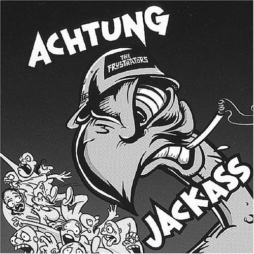 Cover for Frustrators · Achtung Jackass (10&quot;) (2013)