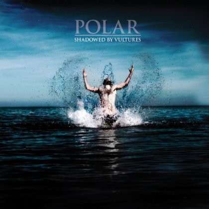 Cover for Polar · Shadowed By Vultures (LP) (2014)