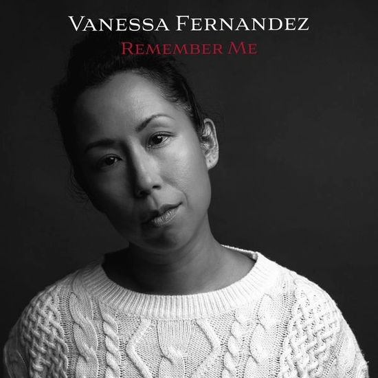 Remember Me - Vanessa Fernandez - Musik - GROOVE NOTE - 0660318140012 - 22. März 2024