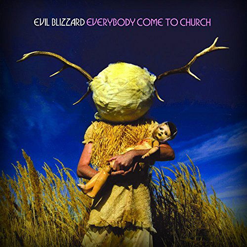 Cover for Evil Blizzard · Everybody Come To Church (LP) [Limited edition] (2015)