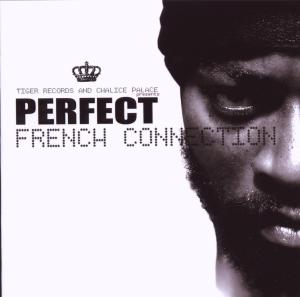 French Connection - Perfect - Muzyka - IRIEVIBRATIONS RECORDS - 0673790025012 - 15 marca 2010