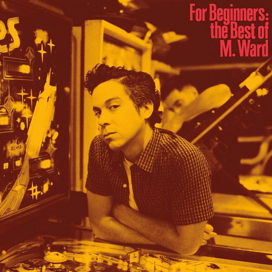 Cover for M Ward · For Beginners: the Best of M. Ward (LP) (2024)