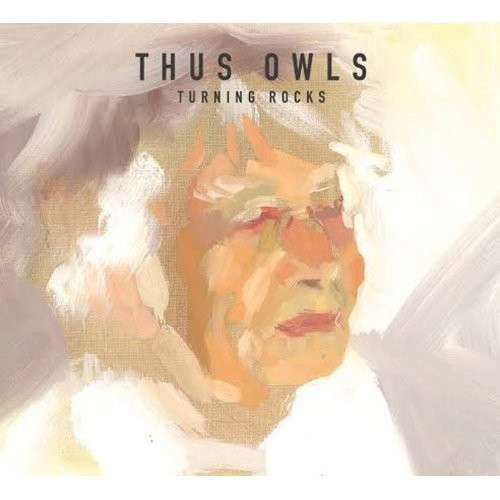 Cover for Thus Owls · Turning Rocks (LP) (2014)