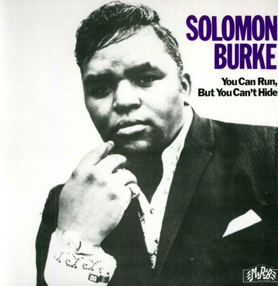 You Can Run, but You Can't Hide - Solomon Burke - Musik - MR. RHYTHM & BLUES - 0725543108012 - 6. maj 2016