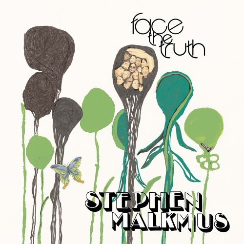 Face the Truth - Stephen Malkmus - Musiikki - MATADOR - 0744861065012 - tiistai 24. toukokuuta 2005