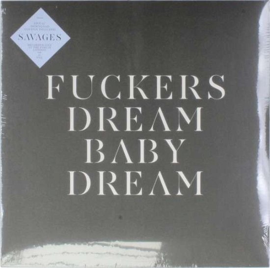 Cover for Savages · Fuckers / Dream Baby Dream (12&quot;) [Limited edition] (2014)