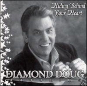 Hiding Behind Your Heart-love from the Heart of Am - Diamond Doug Brookins - Musiikki - Frogtown Records - 0752207800012 - tiistai 18. joulukuuta 2001