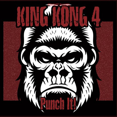 King Kong 4 · Punch It! (LP) (2021)
