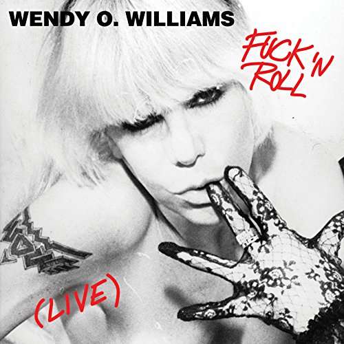 Fuck 'n Roll (live) - Wendy O Williams - Musikk - MVD - 0760137698012 - 22. juni 2017