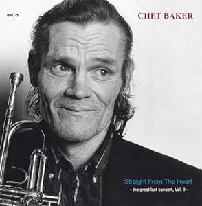 Cover for Chet Baker · Straight From The Heart - The Great Last Concert Vol. II (LP) (2024)