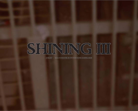 Cover for Shining · Shining - Iii: Angst (Anniversary Edition Lp) (LP) [Crystal Clear Vinyl Anniversary edition] (2024)