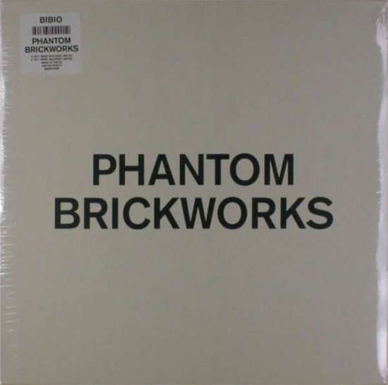 Phantom Brickworks - Bibio - Musik - Warp Records - 0801061029012 - November 3, 2017