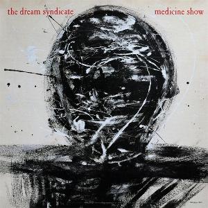 Cover for Dream Syndicate · Medicine Show: I Know What You Like (LP) [Deluxe edition] (2025)