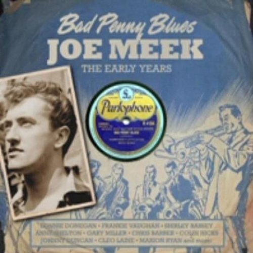 Cover for Joe Meek / Various Artists · Bad Penny Blues - the Early (CD) (2009)