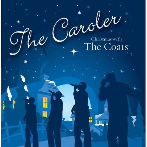 Cover for Coats · Caroler: Christmas with the Coats (CD) (2006)