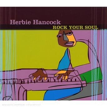 Cover for Herbie Hancock · Rock Your Soul (CD) (2007)