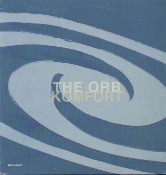 Cover for The Orb · Komfort (12&quot;) (2005)