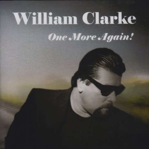 Cover for William Clarke · One More Again (CD) (2008)