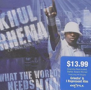 Cover for Khul Rhema · What The World Needs Now (CD) (2009)