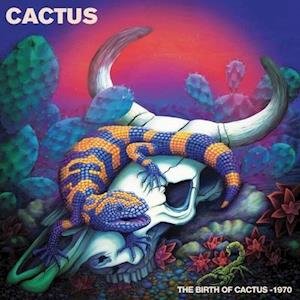 Cover for Cactus · Birth Of Cactus - 1970 (LP) [Limited edition] (2022)