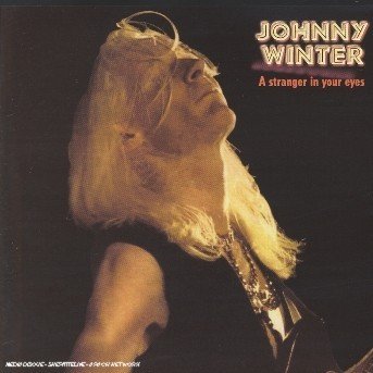 Cover for Johnny Winter · A Stranger in Your Eyes (CD) (2014)