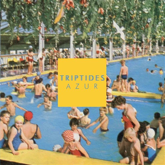Cover for Triptides · Azur (LP) (2024)