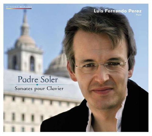 Sonates Pour Clavier - A. Soler - Music - MIRARE - 3760127221012 - June 18, 2009