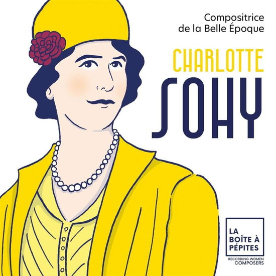 Charlotte Sohy Compositrice De La Belle Epoque - Orchestre National Avignon-Provence - Music - LA BOITE A PEPITES - 3760360800012 - April 22, 2022