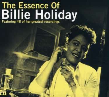 Billie Holiday · Essence Of (Featuring 48 Of Her Greatest Recordings) (CD) (2011)