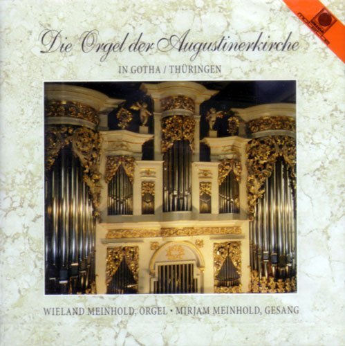 Cover for Meinhold, Mirjam &amp; Wieland · Die Orgel Der Augustineki (CD) (2013)