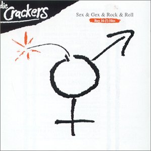Cover for Die Crackers · Sex &amp; Gex&amp;rock&amp;roll (CD) (2007)