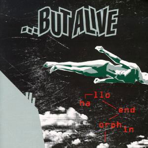 Cover for But Alive · Hallo Endorphin (LP) (1999)