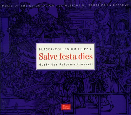 Cover for Blaser Collegium Leipzig · Salve Festa Dies (CD) (2013)