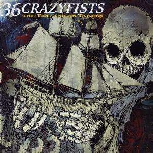 Cover for 36 Crazyfists · The Tide &amp; Its Takers (CD) (2008)