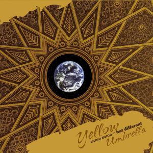 Cover for Yellow Umbrella · Same Same-but Differen (CD) (2008)