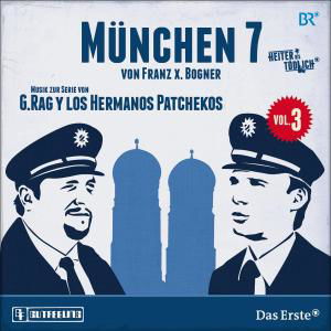 Cover for G.Rag Y Los Hermanos Patchekos · München 7 - Vol.3 (CD) (2012)