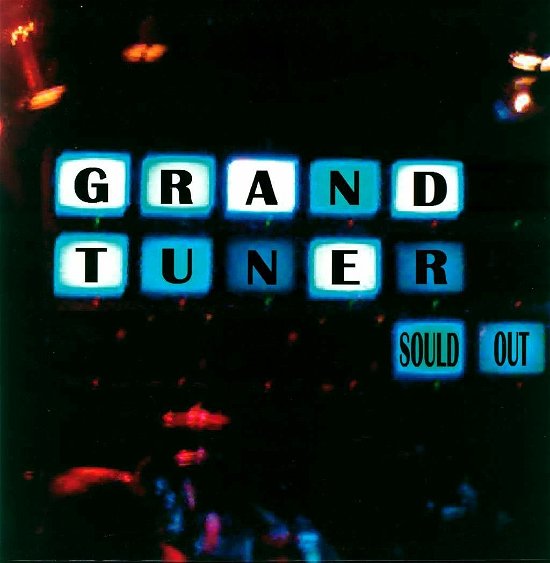 Cover for Grand Tuner · Sould Out (LP) (2009)