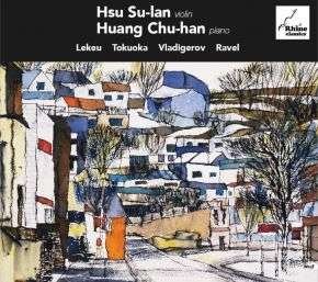 Hsu Su-lan & Huang Chu-han · Lekue. Tokuoka. Vladigerov & Ravel (CD) (2021)