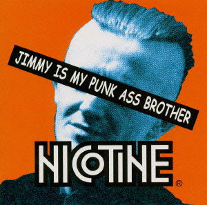 Cover for Nicotine · Jimmy is Good Brother (CD) [Japan Import edition] (2000)