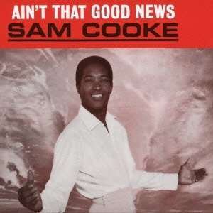 Cover for Sam Cooke · Ain't That Good News (CD) (2012)