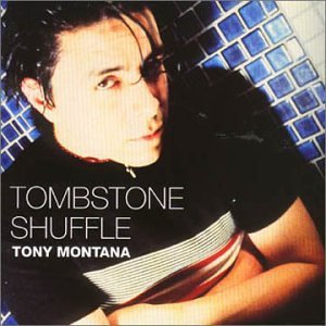 Cover for Tony Montana · Tombstone Shuffle (CD) [Japan Import edition] (2012)